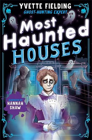 Most Haunted Houses by Yvette Fielding
