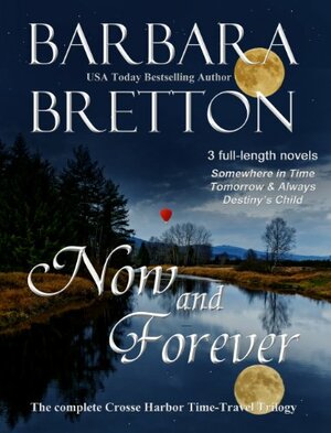 Now and Forever by Barbara Bretton