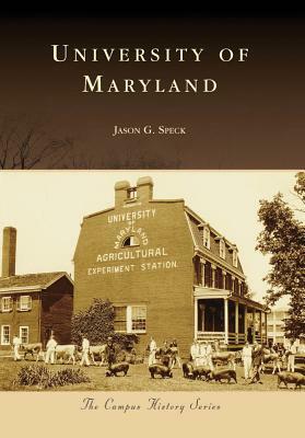 University of Maryland by Jason G. Speck