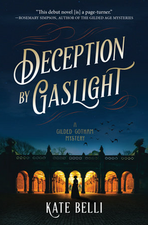 Deception by Gaslight by Kate Belli