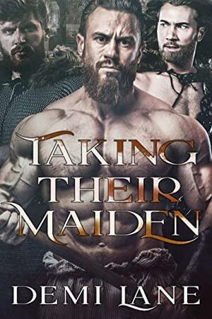 Taking Their Maiden by Demi Lane