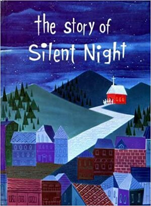 Story of Silent Night by John T. Moore