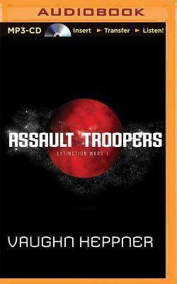 Assault Troopers by Vaughn Heppner