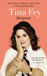 Bossypants by Tina Fey