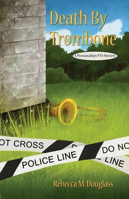 Death By Trombone by Rebecca M. Douglass