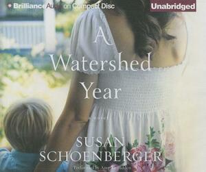 A Watershed Year by Susan Schoenberger