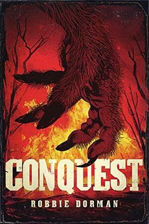 Conquest by Robbie Dorman