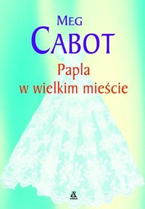 Papla w wielkim mieście by Meg Cabot