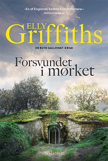 Forsvundet i mørket by Elly Griffiths