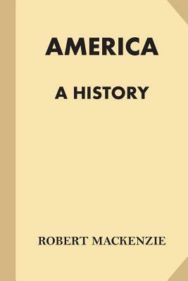 America: A History (Large Print) by Robert MacKenzie