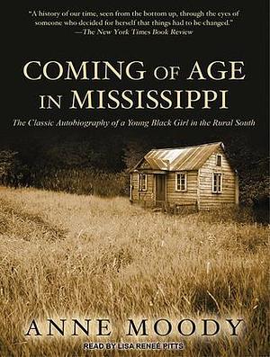 Coming of Age in Mississippi: Library Edition by Anne Moody, Lisa Reneé Pitts