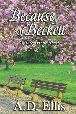 Because of Beckett, a Torey Hope Novel by A.D. Ellis