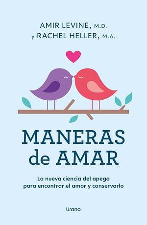 Maneras de Amar by Amir Levine, Rachel Heller