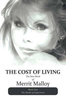 The Cost of Living: The New Work of Merrit Malloy by Merrit Malloy