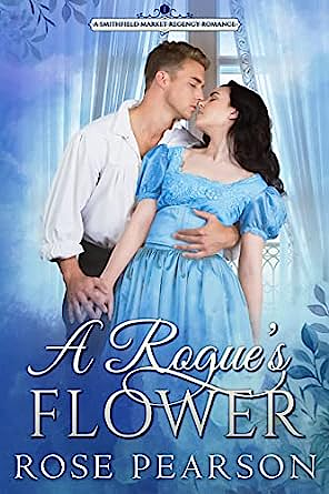 A Rogue's Flower by Rose Pearson