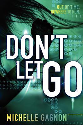 Don't Let Go by Michelle Gagnon