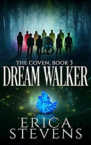 Dream Walker by Erica Stevens