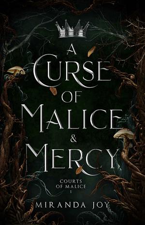 A Curse of Malice & Mercy by Miranda Joy