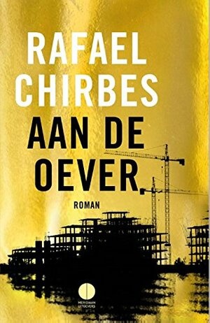 Aan de oever by Rafael Chirbes