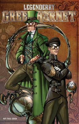 Legenderry: Green Hornet by Daryl Gregory