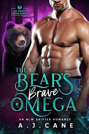 The Bear's Brave Omega  by A.J. Cane