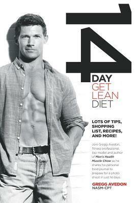 The 14 Day Get Lean Diet: A Nutrition Plan That Works! by Gregg Avedon