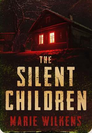 The Silent Children by Marie Wilkens