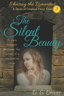 The Silent Beauty by D. G. Driver