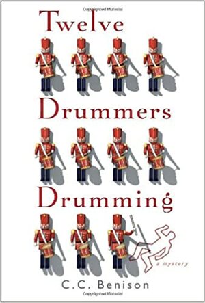 Twelve Drummers Drumming by C.C. Benison