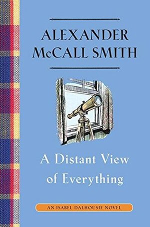 A Distant View of Everything by Alexander McCall Smith