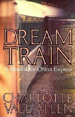 Dream Train by Charlotte Vale Allen