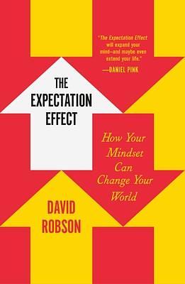 Expectation Effect by David Robson, David Robson