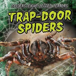 Trap-Door Spiders by Kate Light