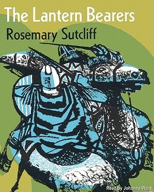 The Lantern Bearers by Rosemary Sutcliff