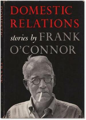 Domestic Relations by Frank O'Connor