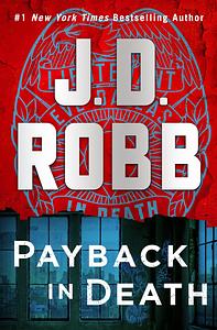 Payback in Death by J.D. Robb