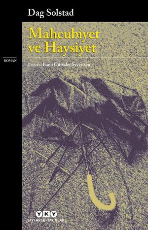 Mahcubiyet ve Haysiyet by Dag Solstad