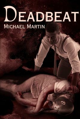 Deadbeat by Michael Martin