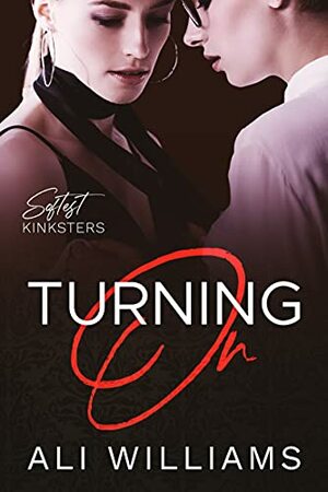 Turning On by Ali Williams