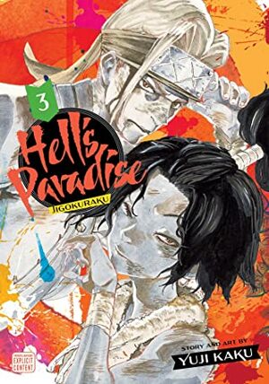 Hell's Paradise: Jigokuraku, Vol. 3 by Yuji Kaku