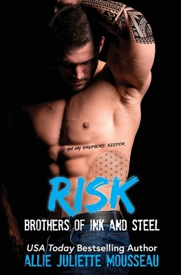 Risk by Allie Juliette Mousseau