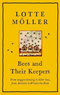 Bees and Their Keepers by Frank Perry, Lotte Möller