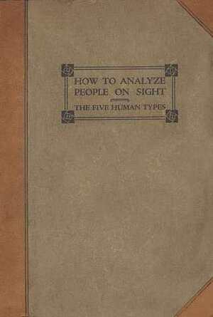 How to Analyze People on Sight by Elsie Lincoln Benedict, Ralph Paine Benedict