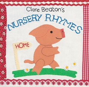 Clare Beaton's Nursery Rhymes by Clare Beaton