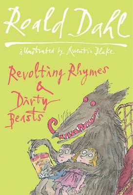 Revolting Rhymes & Dirty Beasts by Roald Dahl