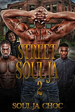Street Soulja 2 by Soulja Choc