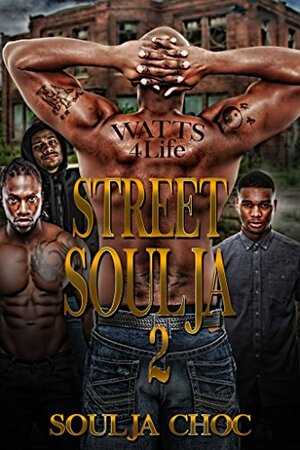 Street Soulja 2 by Soulja Choc