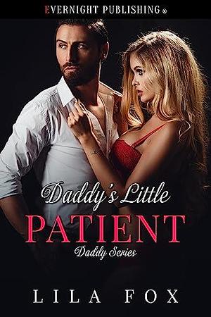 Daddy's Little Patient by Lila Fox, Lila Fox