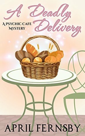 A Deadly Delivery by April Fernsby