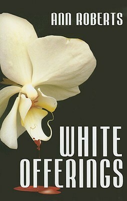 White Offerings by Ann Roberts